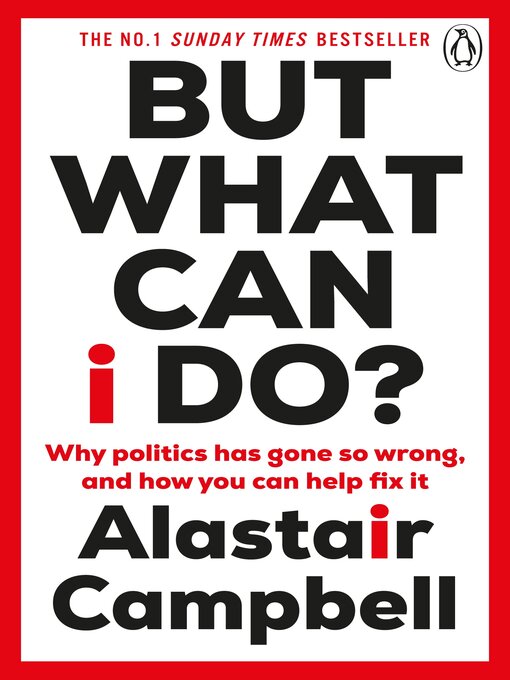 Title details for But What Can I Do? by Alastair Campbell - Available